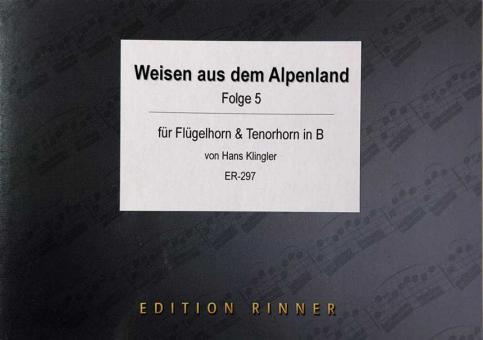 Weisen aus dem Alpenland 5 