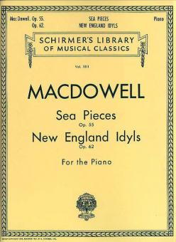 Sea Pieces & New England Idylls Op.55 & Op.62 