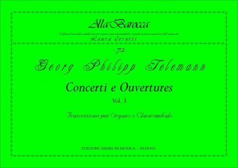 Concerti e Ouvertures, 3 