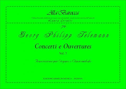 Concerti e Ouvertures, 7 