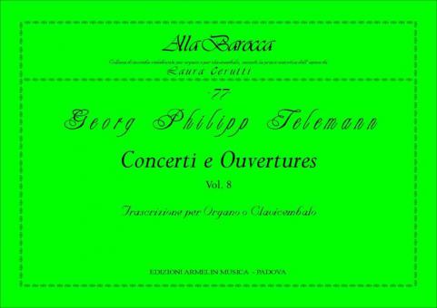 Concerti e Ouvertures, 8 