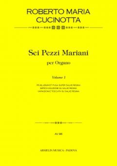 6 Pezzi Mariani Per Organo, 1 