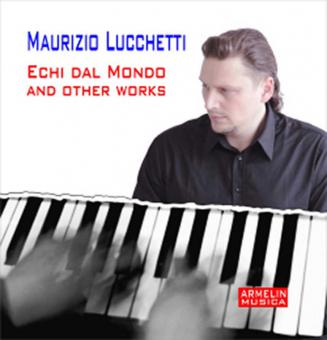 Echi Dal Mondo and Other Works 