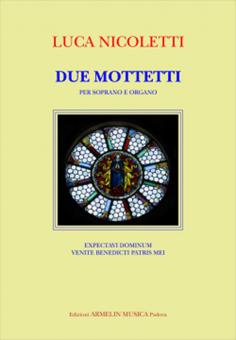2 Mottetti Per Soprano e Organo 