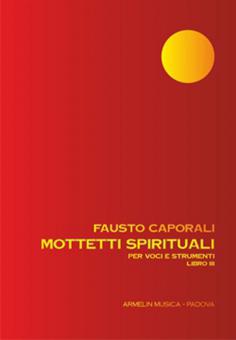 Mottetti Spirituali Per Voci e Strumenti, Libro III 