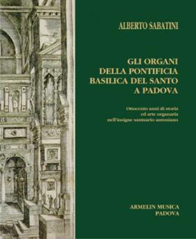 Gli Organi Della Pontificia Basilica 
