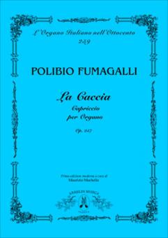 La Caccia, Capiccio Per Organo op. 257 