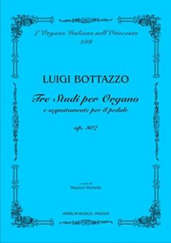 3 Studi Per Organo e Segnatamente Per Il Pedale 