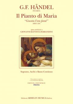 Il Pianto Di Maria (Giunta L'Ora Fatal), HWV 234 