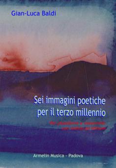 6 Immagini Poetiche Per Il Terzo Millennio 