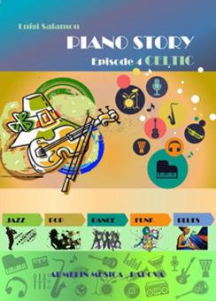 Piano Story Episode 4 - Celtic 