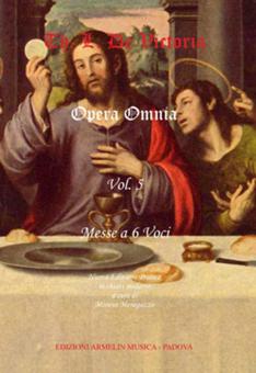 Opera Omnia 5: Messe A 6 Voci 