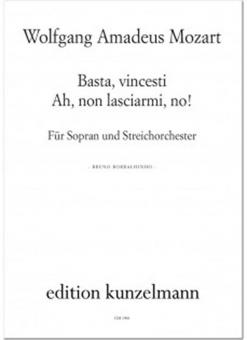 Basta, vincesti ... Ah non lasciarmi, no! KV 486a 