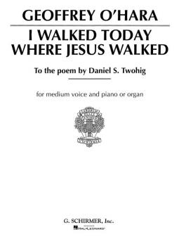 I Walked Today Where Jesus Walked 