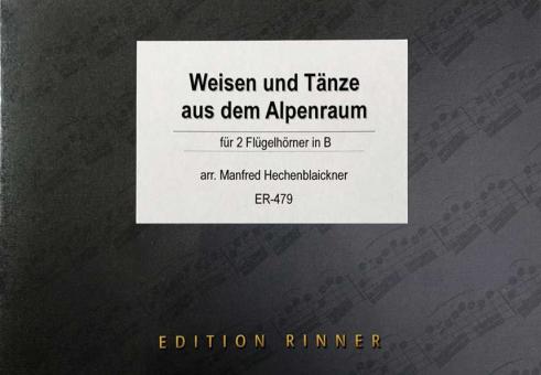 Weisen und Tänze aus dem Alpenraum 