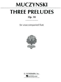 Three Preludes for Unaccompanied Flute Op. 18 