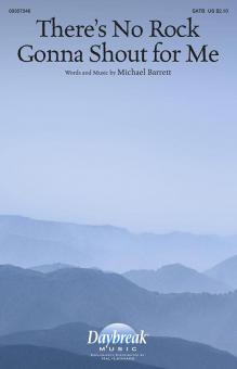 There's No Rock Gonna Shout for Me 