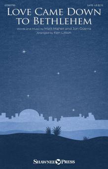 Love Came Down to Bethlehem 