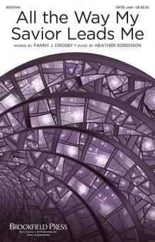 All the Way My Savior Leads Me 