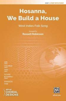 Hosanna, We Build a House Standard