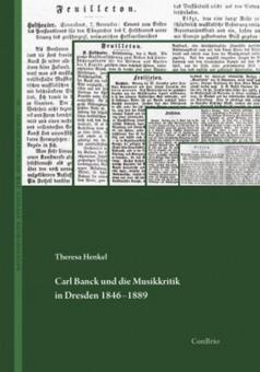 Carl Banck und die Musikkritik in Dresden 1846-1889 16 