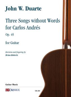 3 Songs without Words for Carlos Andres op. 45 