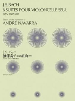 6 Suites pour Violoncelle seul BWV 1007 - 1012 