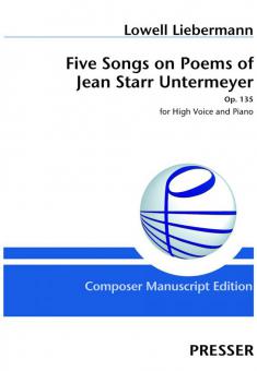 5 Songs on Poems of Jean Starr Untermeyer op. 135 