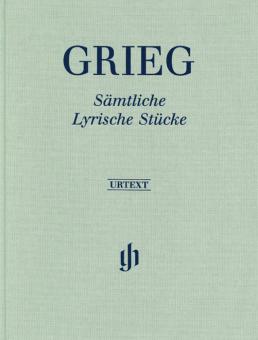 Sämtliche Lyrische Stücke 