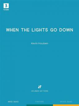 When the lights go down 