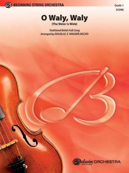 O Waly, Waly (The Water Is Wide) 