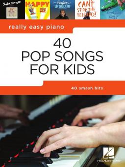 Really Easy Piano: 40 Pop Songs for Kids 