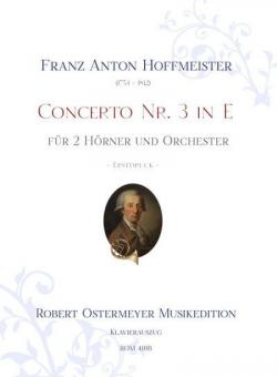 Concerto Nr. 3 in E für 2 Hörner und Orchester (Erstdruck) 