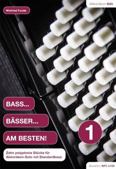 Bass... Bässer... Am Besten! 1 