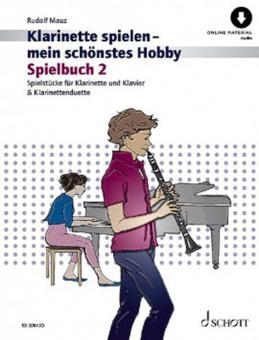 Klarinette spielen - mein schönstes Hobby Spielbuch 2 