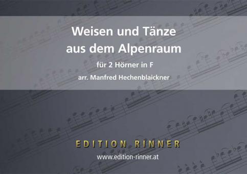 Weisen und Tänze aus dem Alpenraum 