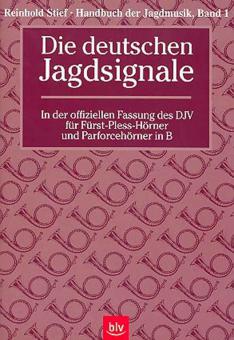 Handbuch der Jagdmusik 1: Die deutschen Jagdsignale 