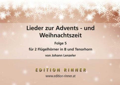 Lieder zur Advents- und Weihnachtszeit 5 