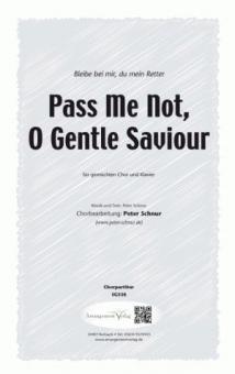 Pass Me Not, O Gentle Saviour 