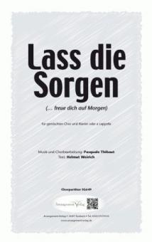 Lass die Sorgen! 