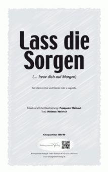 Lass die Sorgen! 