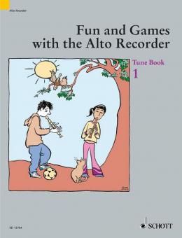 Fun and Games With The Alto Recorder Tune Book 1 