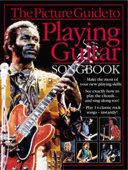 Picture Guide To: Playing Guitar Songbook 