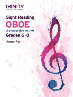 Trinity College London Sight Reading Oboe: Grades 6-8 