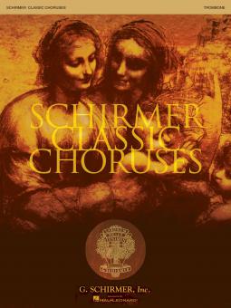 Schirmer Classic Choruses Trombone 