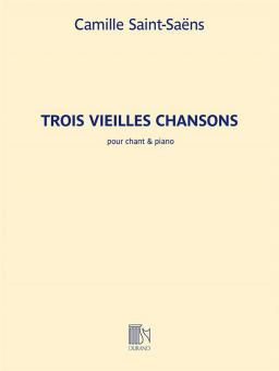 3 Vielles Chansons 