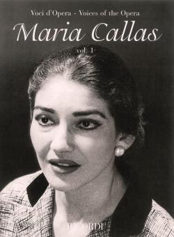 Voices of the Opera: Maria Callas Vol. 1 
