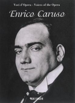 Voices of The Opera: Enrico Caruso 