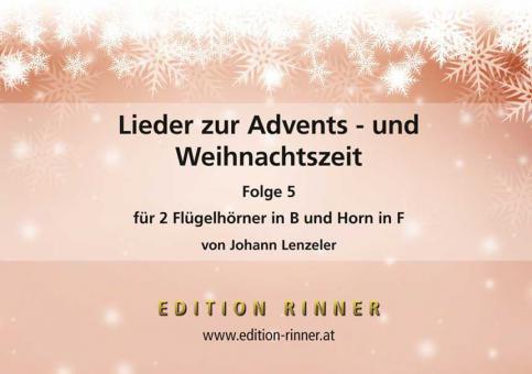 Lieder zur Advents- und Weihnachtszeit 5 