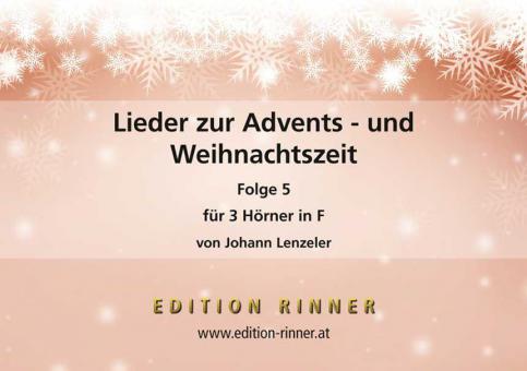 Lieder zur Advents- und Weihnachtszeit 5 